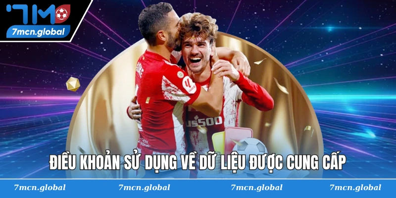 Điều khoản sử dụng về dữ liệu được cung cấp