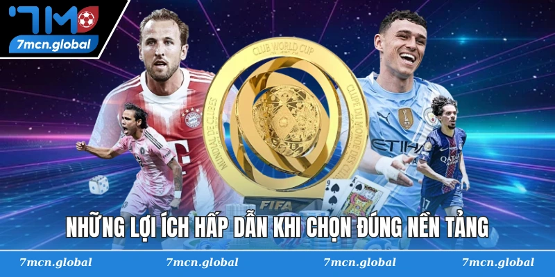 Những lợi ích hấp dẫn khi chọn đúng nền tảng