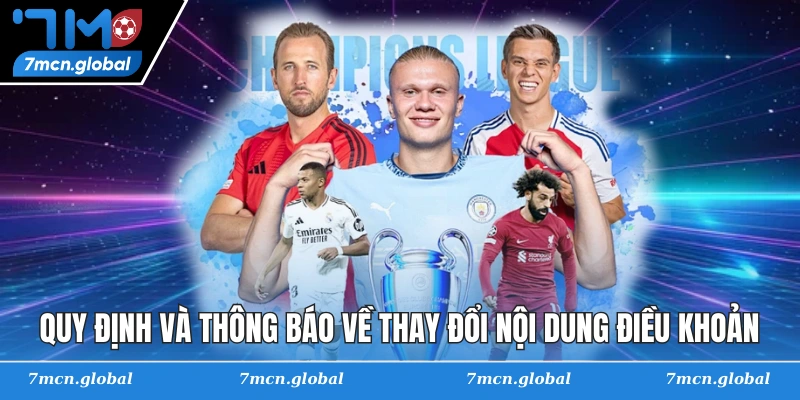 Quy định và thông báo về thay đổi nội dung điều khoản